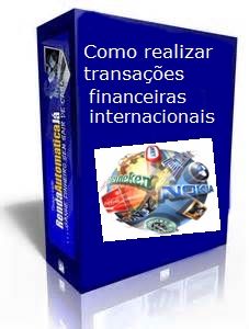 Como realizar transações financeiras internacionais